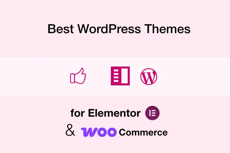 Best WooCommerce Elementor WordPress Themes