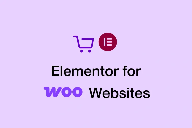 Elementor for WooCommerce Websites: Workflow Fit Explained