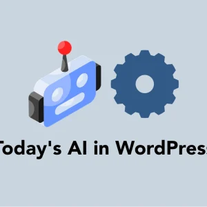 AI in WordPress: Content Generation, Automation, and Emerging Workflows